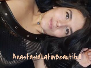 AnastasiaLatinBeautifull