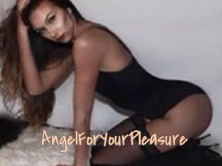 AngelForYourPleasure