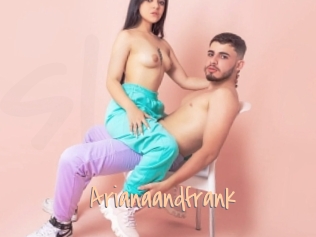 Arianaandfrank