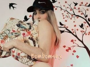 Bombomsex
