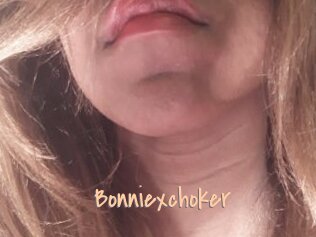 Bonniexchoker