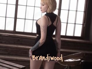 Brandiwood