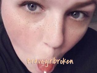 Bravegirlbroken