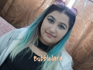 Bubblelara