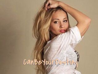 CanBeYourDestiny