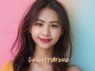 Celestriarosie