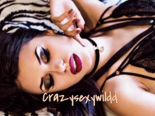 Crazysexywildd