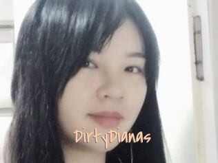 DirtyDianas