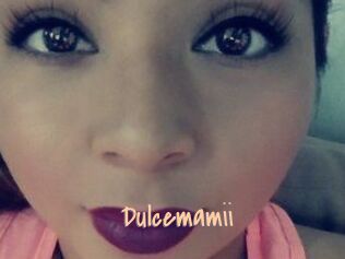 Dulcemamii