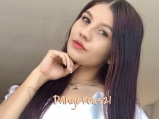 Dangerous21