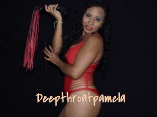 Deepthroatpamela