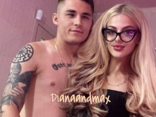Dianaandmax