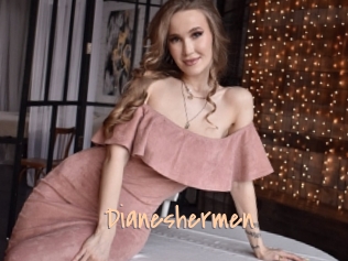 Dianeshermen