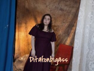 Ditafonbigass