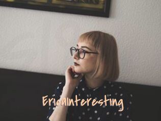 EricaInteresting