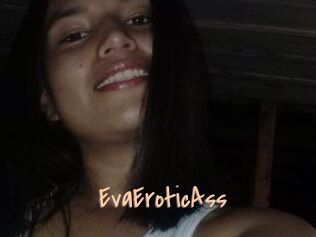 EvaEroticAss
