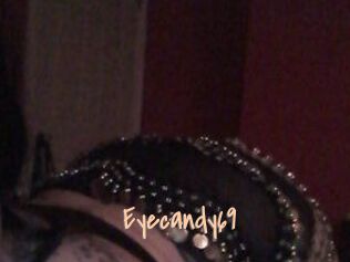 Eyecandy69