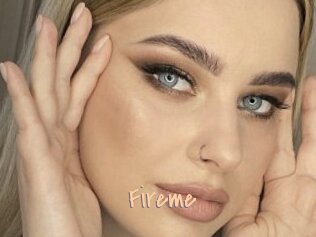 Fireme