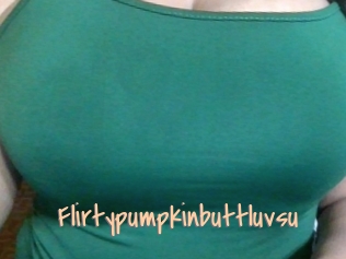 Flirtypumpkinbuttluvsu