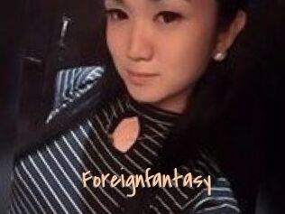 Foreignfantasy
