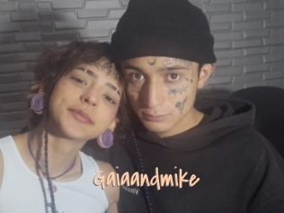 Gaiaandmike