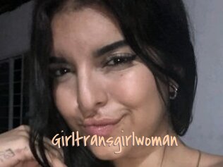 Girltransgirlwoman