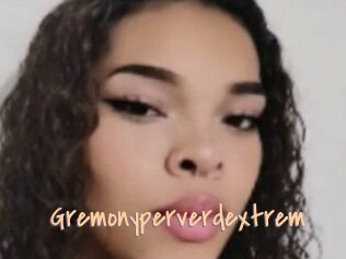 Gremonyperverdextrem