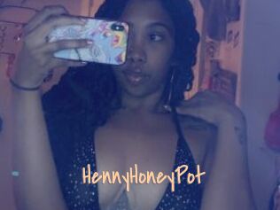 HennyHoneyPot