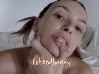 Hotandheavy