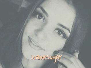 Ivana_Sugar