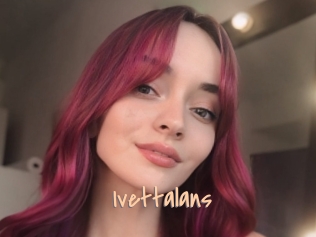 Ivettalans