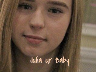 Julia_Ur_Baby