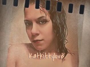 Katkittylove