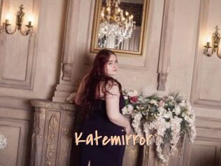 Katemirror