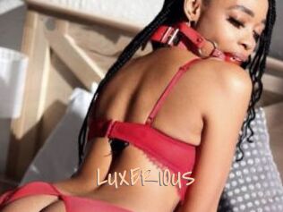 LUXERIOUS