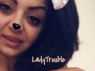 LadyTrouble