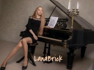 LanaBrick