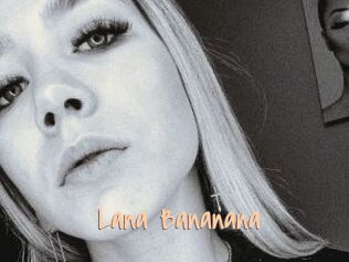 Lana_Bananana