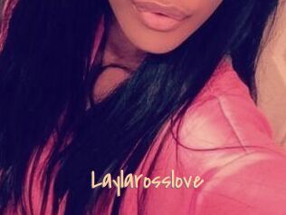 Laylarosslove