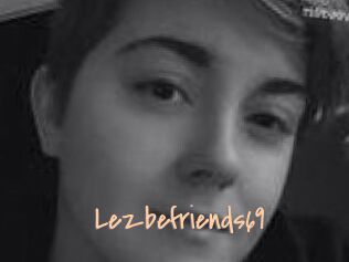 Lezbefriends69