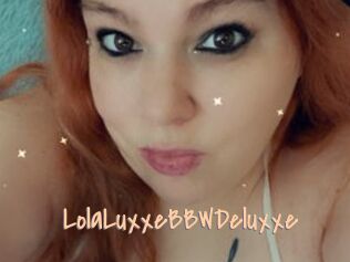 LolaLuxxeBBWDeluxxe