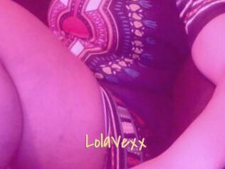 LolaVexx