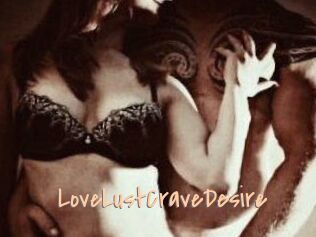 LoveLustCraveDesire