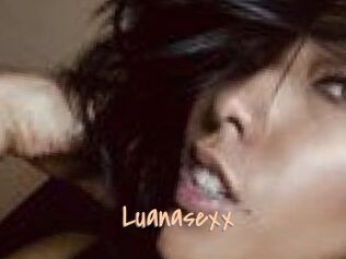 Luanasexx