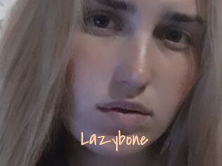 Lazybone