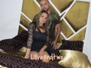 Loveandtwo