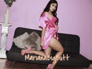 MarianaBigButt