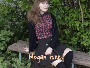 Megan_funny