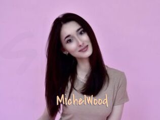 MichelWood