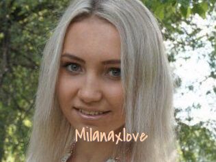 Milanaxlove